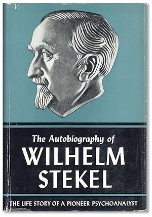 The Autobiography of Wilhelm Stekel