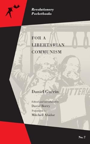 Imagen del vendedor de For a Libertarian Communism a la venta por GreatBookPrices
