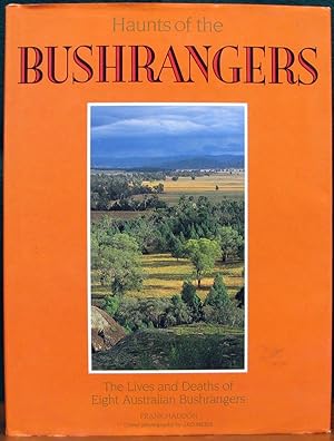 Bild des Verkufers fr HAUNTS OF THE BUSHRANGERS. The lives and deaths of Eight Australian Bushrangers. zum Verkauf von The Antique Bookshop & Curios (ANZAAB)