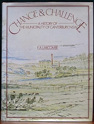 Imagen del vendedor de CHANGE & CHALLENGE. A history of the Municipality of Canterbury, NSW. a la venta por The Antique Bookshop & Curios (ANZAAB)