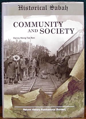 Seller image for COMMUNITY AND SOCIETY. Historical Sabah. for sale by The Antique Bookshop & Curios (ANZAAB)