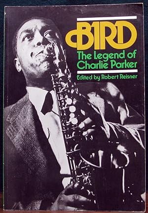 Immagine del venditore per BIRD. The legend of Charlie Parker. venduto da The Antique Bookshop & Curios (ANZAAB)