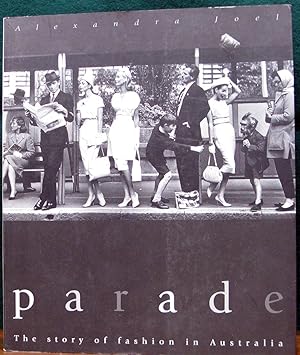 Seller image for PARADE. The story of fashion in Australia. for sale by The Antique Bookshop & Curios (ANZAAB)