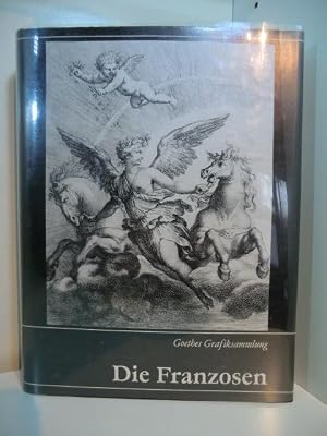 Imagen del vendedor de Die Franzosen. Goethes Grafiksammlung. Goethes Sammlungen zur Kunst, Literatur und Naturwissenschaft. Katalog und Zeugnisse a la venta por Antiquariat Weber