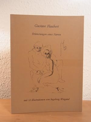 Bild des Verkufers fr Erinnerungen eines Narren. Illustriert von Ingeborg Weigand zum Verkauf von Antiquariat Weber