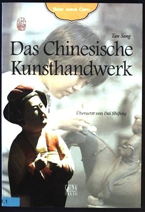 Immagine del venditore per Das Chinesische Kunsthandwerk venduto da books4less (Versandantiquariat Petra Gros GmbH & Co. KG)