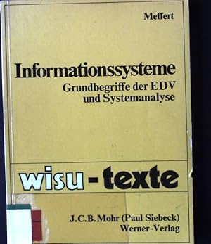 Seller image for Informationssysteme : Grundbegriffe d. EDV u. Systemanalyse. wisu-texte for sale by books4less (Versandantiquariat Petra Gros GmbH & Co. KG)