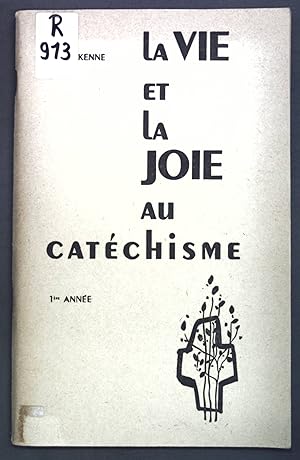 Image du vendeur pour La vie et la Joie au Catchisme; mis en vente par books4less (Versandantiquariat Petra Gros GmbH & Co. KG)