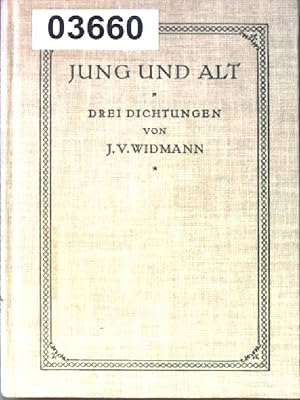 Imagen del vendedor de Jung und Alt. Drei Dichtungen. a la venta por books4less (Versandantiquariat Petra Gros GmbH & Co. KG)