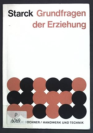 Bild des Verkufers fr Grundfragen der Erziehung: ein Grundri der Allgemeinen Pdagogik; zum Verkauf von books4less (Versandantiquariat Petra Gros GmbH & Co. KG)