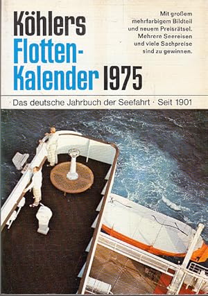 Köhlers Flottenkalender 1975 Redaktion: Hans Georg Prager - Deutscher Flotten-Kalender, Das Jahrb...