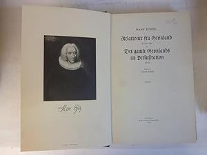 Bild des Verkufers fr Relationer fra Gronland 1721-36 og Det gamle Gronlands ay Perlustration 1741. zum Verkauf von Allguer Online Antiquariat