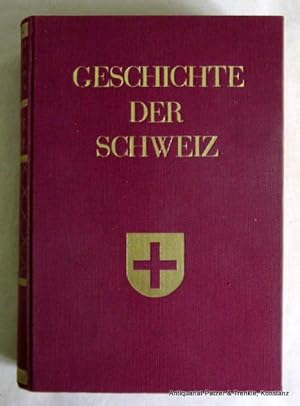 Bild des Verkufers fr Geschichte der Schweiz. 2 Bde. Zrich, Schulthess, 1932-1938. XI, 525; IX, 691 S. Lex.-8vo. (25 : 17 cm). Rote Originalleinenbnde mit Rckenvergoldung; diese etw. berieben u. geringfgig abgeplatzt. zum Verkauf von Jrgen Patzer