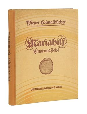 Immagine del venditore per Mariahilf einst und jetzt. (= Wiener Heimatbcher). venduto da Versandantiquariat Wolfgang Friebes