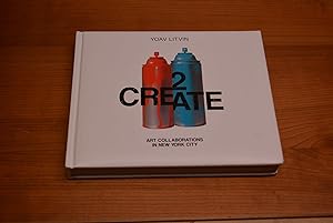Image du vendeur pour 2Create: Art Collaborations in New York City mis en vente par HALCYON BOOKS