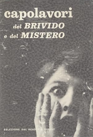 Capolavori del brivido e del mistero. (J. Hayes: Ore disperate - D. Grubb: La morte corre sul fiu...