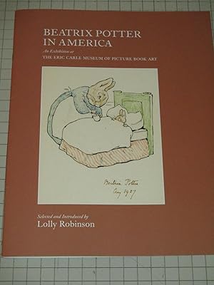 Immagine del venditore per Beatrix Potter in America: An Exhibition of The Eric Carle Museum of Picture Book Art venduto da rareviewbooks