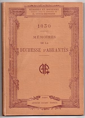 1830 - Mémoires de la Duchesse d'Abrantès publiés avec une introduction par Louis Loviot