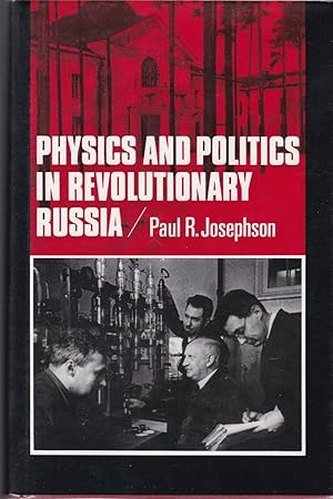 Physics and Politics in Revolutionary Russia