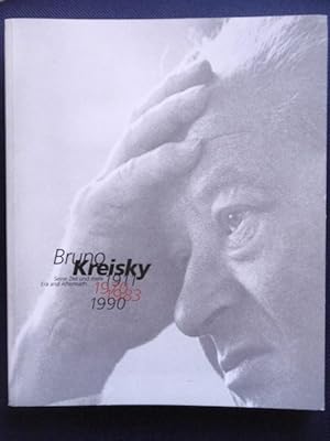 Imagen del vendedor de Bruno Kreisky. Seine Zeit und mehr; Era and Aftermath / wissenschaftliche Begleitpublikation. a la venta por Antiquariat Klabund Wien