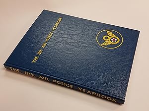 Seller image for The 8th Air Force Yearbook - The Current Status of 8th AF Unit Associations (1980) for sale by CURIO