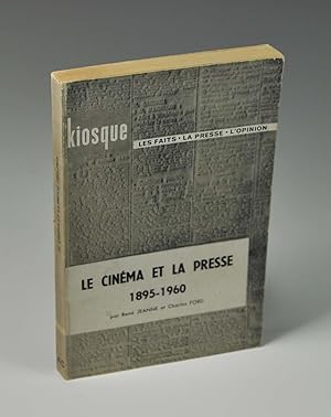 Seller image for Le cinma et la presse 1895 - 1960 for sale by Librairie L'Autre sommeil