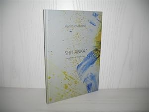 Sri Lanka: The Secrets of Inspiration. Arbeiten 2005/2006; Katalog zur Ausstellung vom 05.05 bis ...