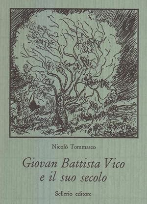 Giovan Battista Vico e il suo secolo