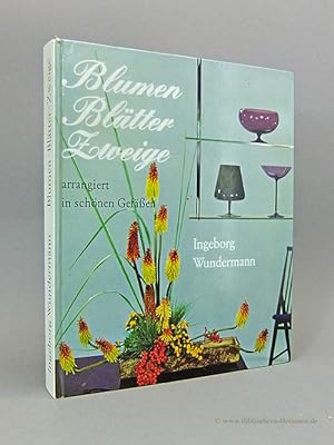 Seller image for Blumen - Bltter- Zweige arrangiert in schnen Gefen. for sale by Bibliotheca Botanica