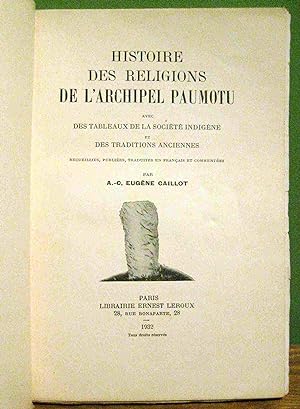 Histoire des religions de l'archipel Paumotu avec des tableaux de la société indigène et des trad...