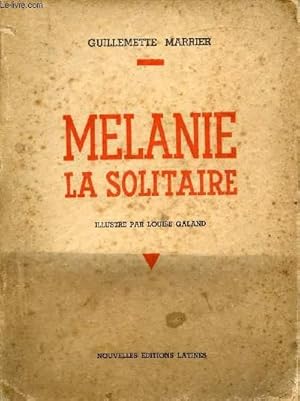 Imagen del vendedor de MELANIE LA SOLITAIRE a la venta por Le-Livre