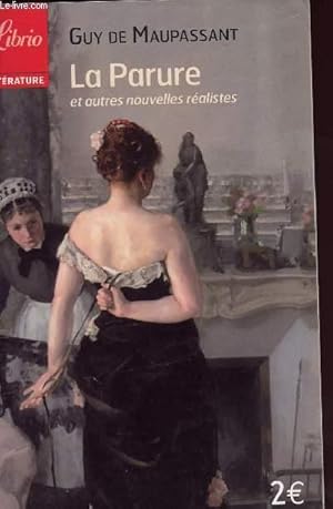 Immagine del venditore per LA PARURE ET AUTRES NOUVELLES REALISTES venduto da Le-Livre