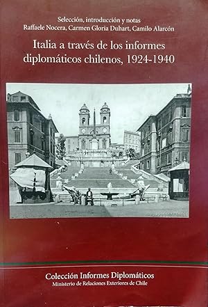 Bild des Verkufers fr Italia a travs de los informes diplomticos chilenos, 1924-1940. Prlogo Heraldo Muoz zum Verkauf von Librera Monte Sarmiento