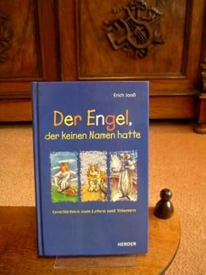 Der Engel, der keinen Namen hatte : Geschichten zum Leben und Träumen. Mit Bildern von Gertraud F...