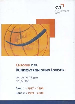 Chronik der Bundesvereinigung Logistik von den Anfängen bis "08-16" (2 Bände komplett ). Bd. 1., ...