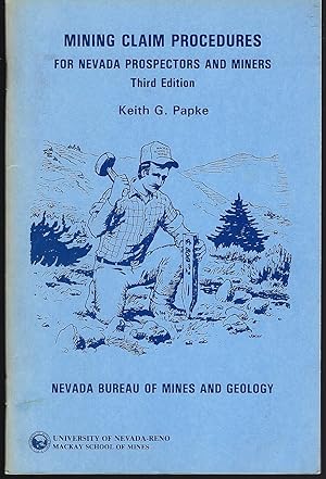 Mining Claim Procedures for Nevada Prospectors and Miners