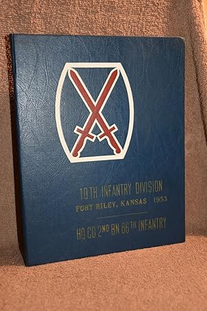 10th Infantry Division Fort Riley Kansas 1953 HQ CO 2nd BN 86th Infantry Yearbook