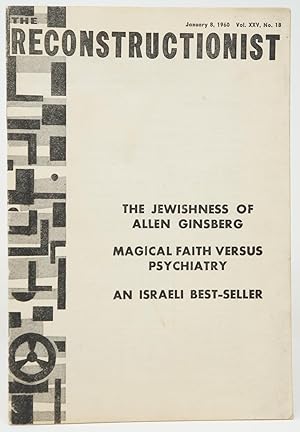 Seller image for The Reconstructionist, January 8, 1960, Vol. XXV, No. 18: The Jewishness of Allen Ginsberg, Magical Faith Versus Psychiatry, An Israeli Bestseller for sale by Underground Books, ABAA