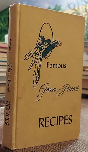 Imagen del vendedor de Famous Green Parrot Recipes a la venta por The Book House, Inc.  - St. Louis