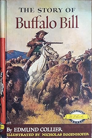 Bild des Verkufers fr The Story Of Buffalo Bill (Signature Books) zum Verkauf von The Book House, Inc.  - St. Louis