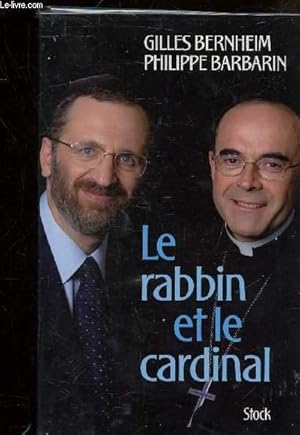 Bild des Verkufers fr LE RABBIN ET LE CARDINAL - UN DIALOGUE JUDEO CHRETIEN D'AUJOURD'HUI. zum Verkauf von Le-Livre