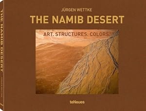 Seller image for The Namib Desert: Art. Structure. Colours. for sale by FIRENZELIBRI SRL