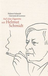 Immagine del venditore per Auf eine Zigarette mit Helmut Schmidt. Giovanni di Lorenzo. venduto da Fundus-Online GbR Borkert Schwarz Zerfa