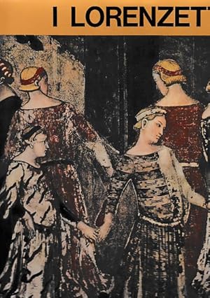 Bild des Verkufers fr I Lorenzetti. Testo di Enzo Carli. Seconda edizione. zum Verkauf von Fundus-Online GbR Borkert Schwarz Zerfa