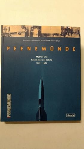 Bild des Verkufers fr Peenemnde : Mythos und Geschichte der Rakete (1923 - 1989). zum Verkauf von KULTur-Antiquariat