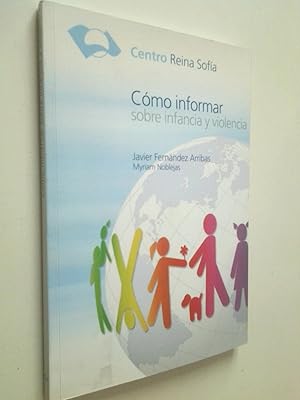 Seller image for Cmo informar sobre infancia y violencia for sale by MAUTALOS LIBRERA