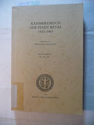 Imagen del vendedor de Kmmereibuch der Stadt Reval [heute Tallinn] 1432-1463. Zweiter Halbband (einzeln), Nr. 770-1190 a la venta por Gebrauchtbcherlogistik  H.J. Lauterbach