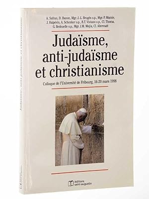 Image du vendeur pour Judasme, anti-judasme et christianisme. Colloque de l'Universit de Fribourg, [Facult de Thologie], 16 - 20 mars 1998. mis en vente par Antiquariat Lehmann-Dronke