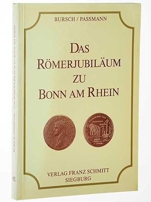 Bild des Verkufers fr Das Rmerjubilum zu Bonn am Rhein. zum Verkauf von Antiquariat Lehmann-Dronke