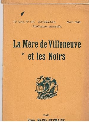 Seller image for LA MERE VILLENEUVE ET LES NOIRS( 13me srie N147-MARS 1936) for sale by Librairie l'Aspidistra